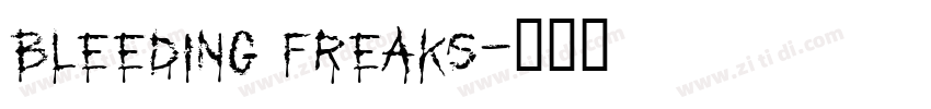 Bleeding Freaks字体转换